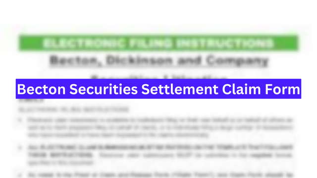 Becton Securities Settlement Claim Form