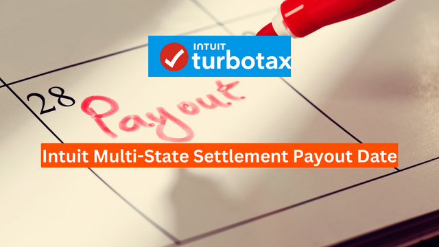 Intuit Multi-State Settlement Payout Date