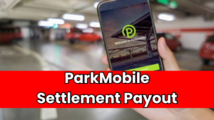 ParkMobile Settlement Payout: Eligibility Criteria, Claim Deadline, How