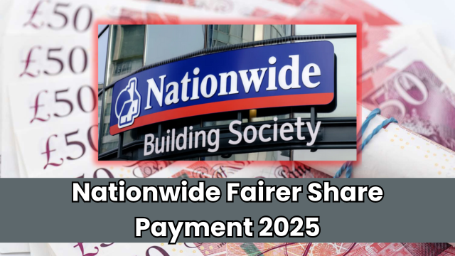 Nationwide Fairer Share Payment 2025