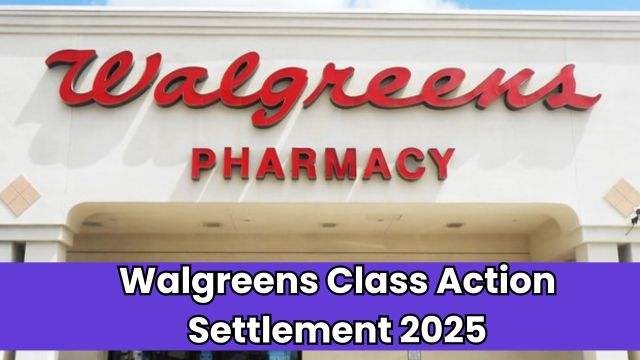 Walgreens Class Action Settlement 2025