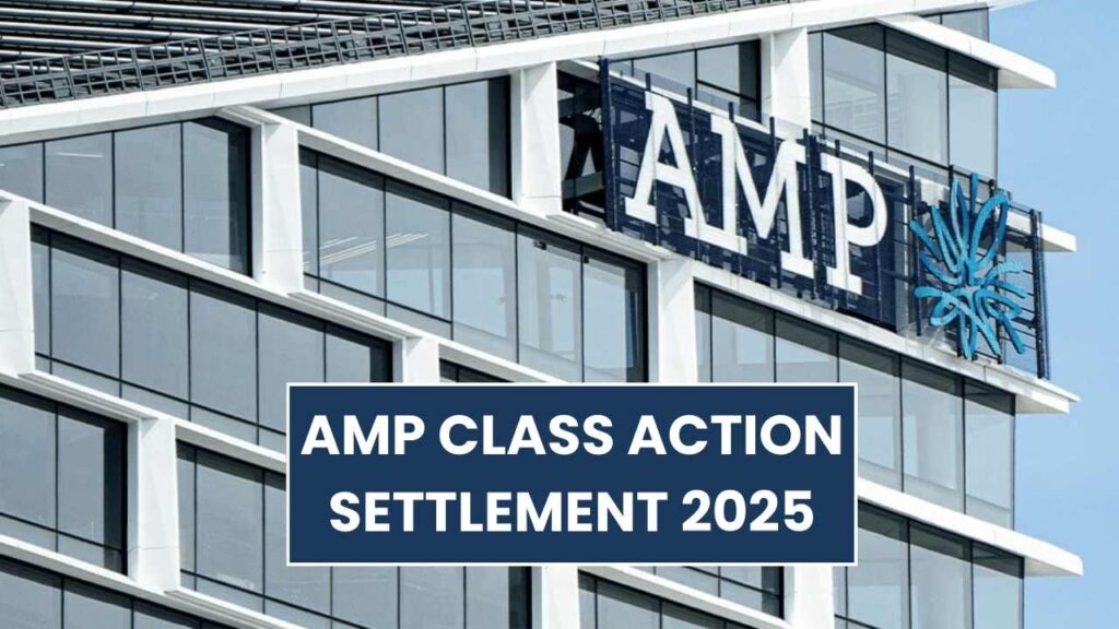 AMP Class Action Settlement 2025: Payout Amount and Claim Form Details!