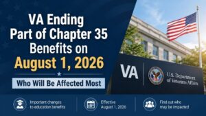 VA Ending Part of Chapter 35 Benefits on August 1, 2026 – Who Will Be Affected Most