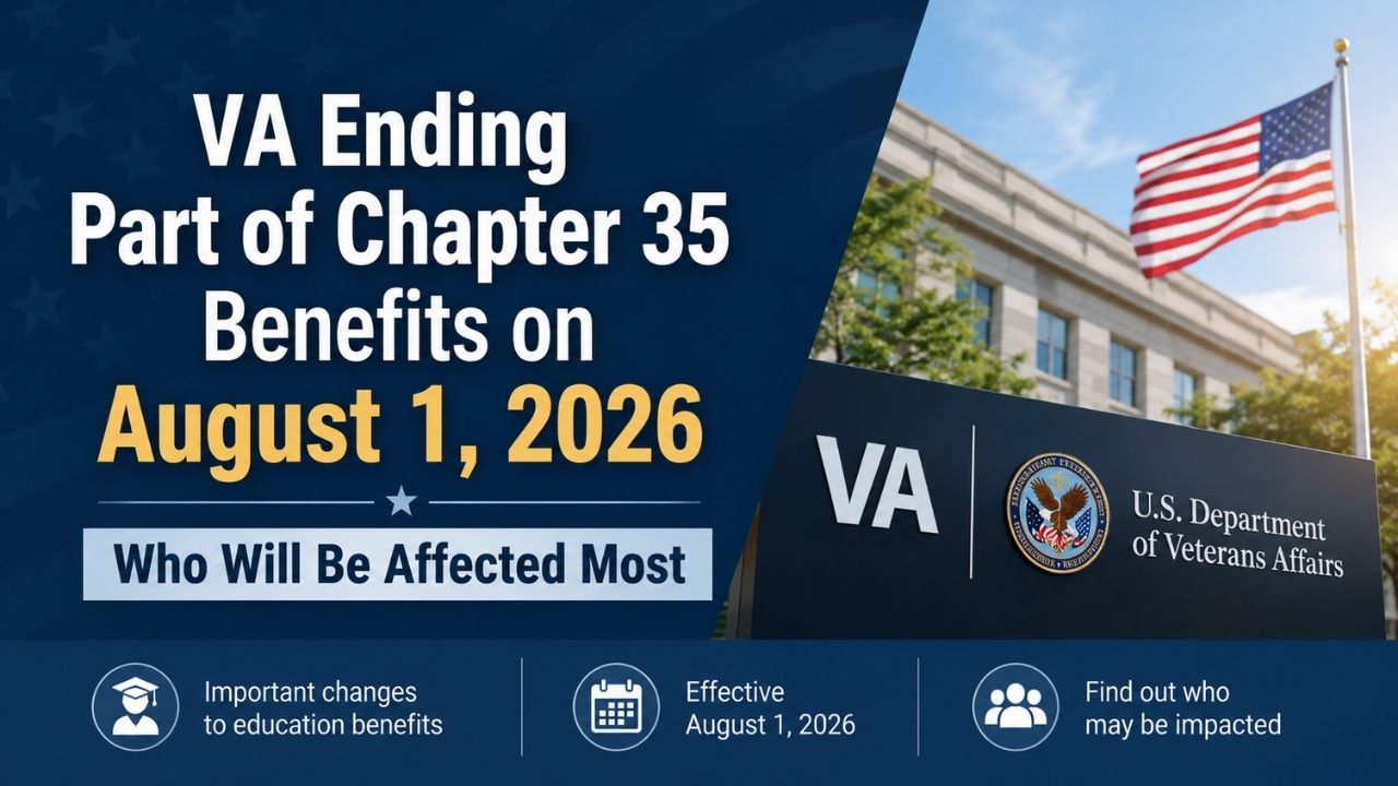 VA Ending Part of Chapter 35 Benefits on August 1, 2026 – Who Will Be Affected Most